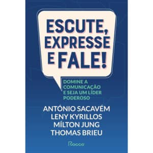 Escute, expresse e fale!