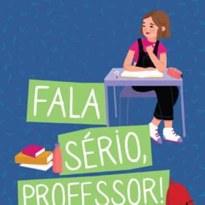 Fala sério, professor!