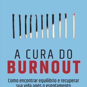 A cura do burnout