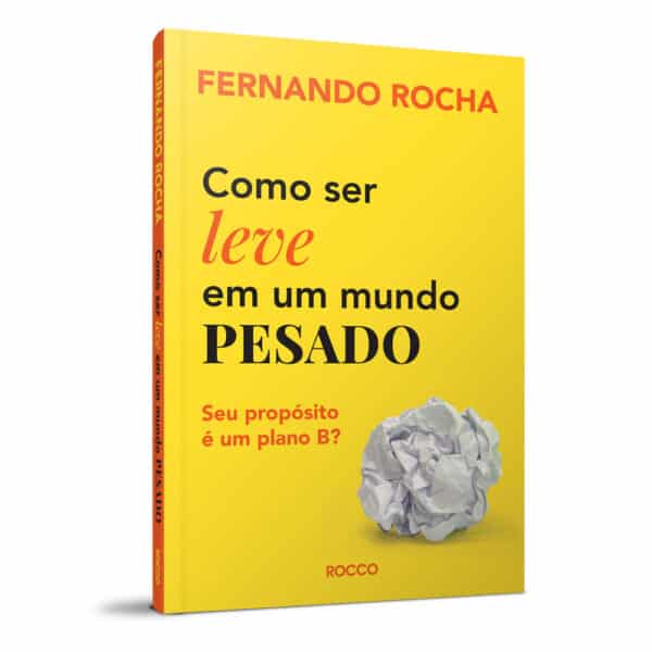 Como ser leve em um mundo pesado