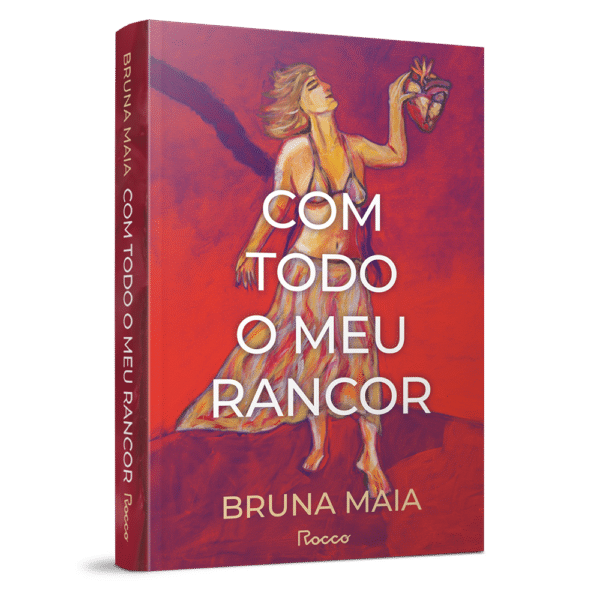 Com todo o meu rancor
