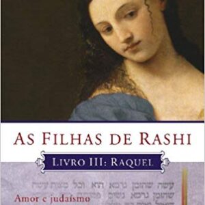 As filhas de Rashi - Raquel