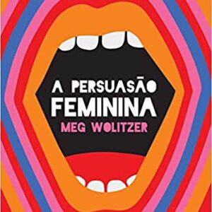 A persuasão feminina