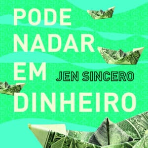 Você pode nadar em dinheiro