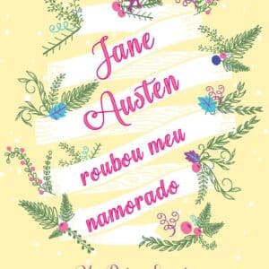 Jane Austen roubou meu namorado