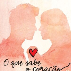 O que sabe o coração