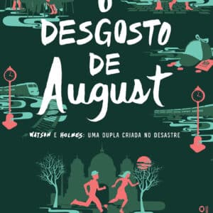 O desgosto de August