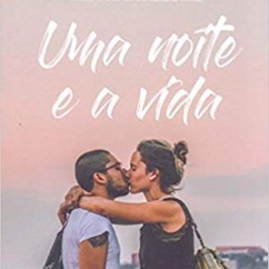 Uma noite e a vida