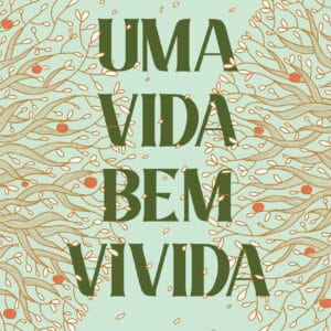 Uma vida bem vivida