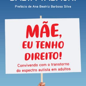 Mãe, eu tenho direito!