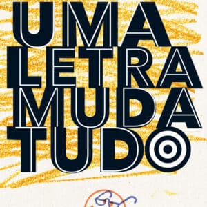 Uma letra muda tudo