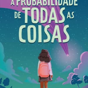 A probabilidade de todas as coisas