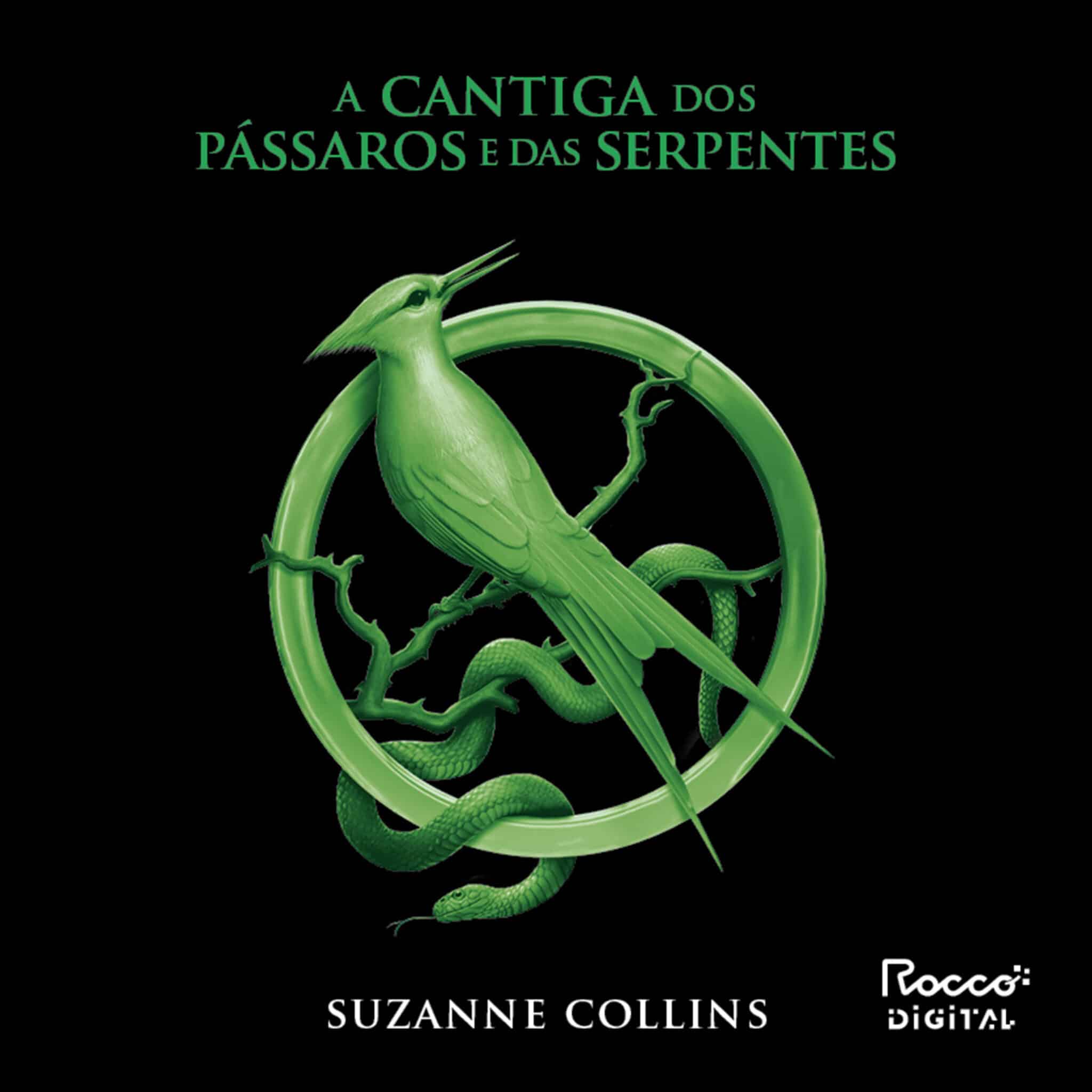 A cantiga dos pássaros e das serpentes – Editora Rocco