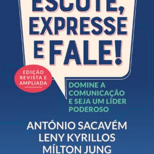 Escute, expresse e fale! – Edição Revista e Ampliada