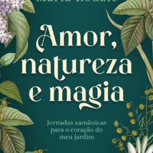 Amor, natureza e magia