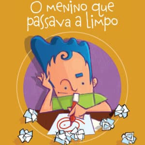 O menino que passava a limpo