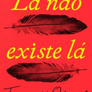 Lá não existe lá