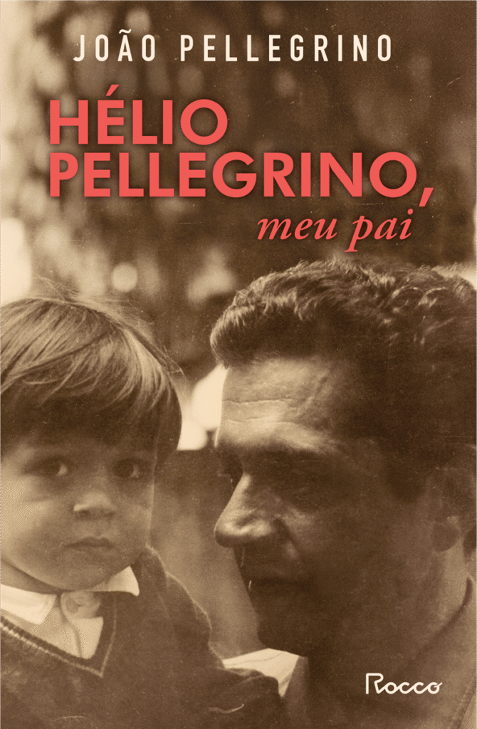 Hélio Pellegrino, meu pai