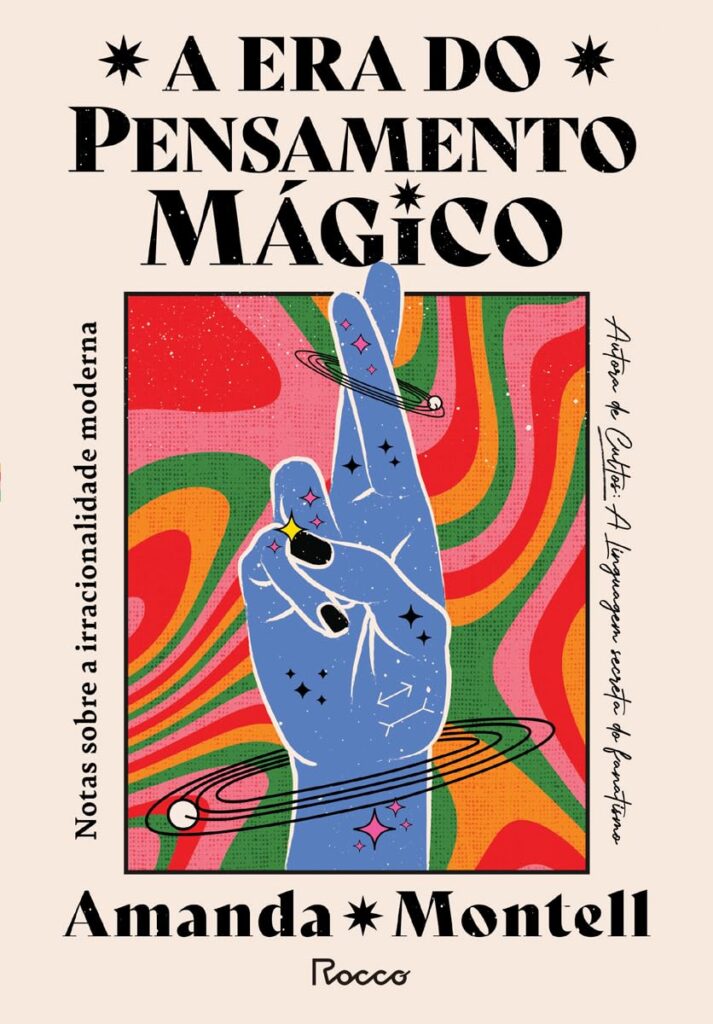 A era do pensamento mágico