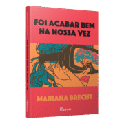 Foi acabar bem na nossa vez