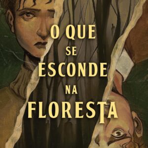 O que se esconde na floresta