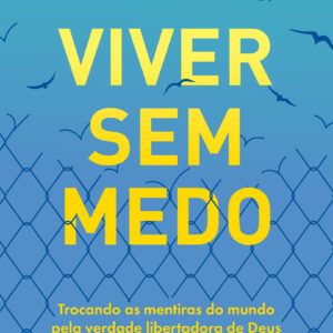 Viver sem medo