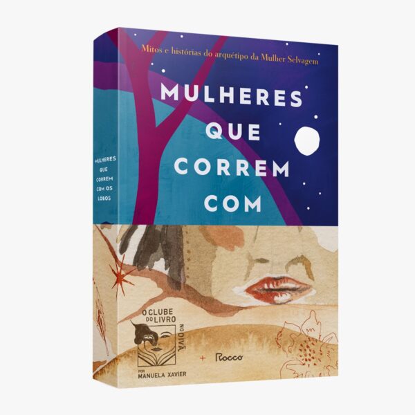 Mulheres que correm com os lobos - escolha do Clube do livro no divã, de Manuela Xavier