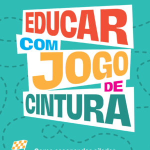 Educar com jogo de cintura