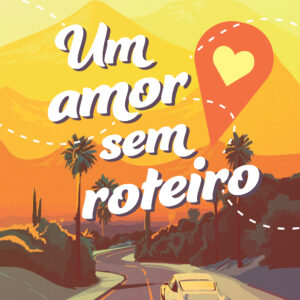 Um amor sem roteiro