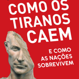Como os tiranos caem