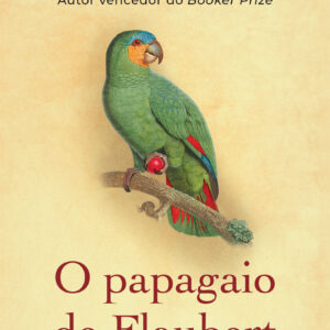 O papagaio de Flaubert