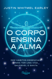 O corpo ensina a alma