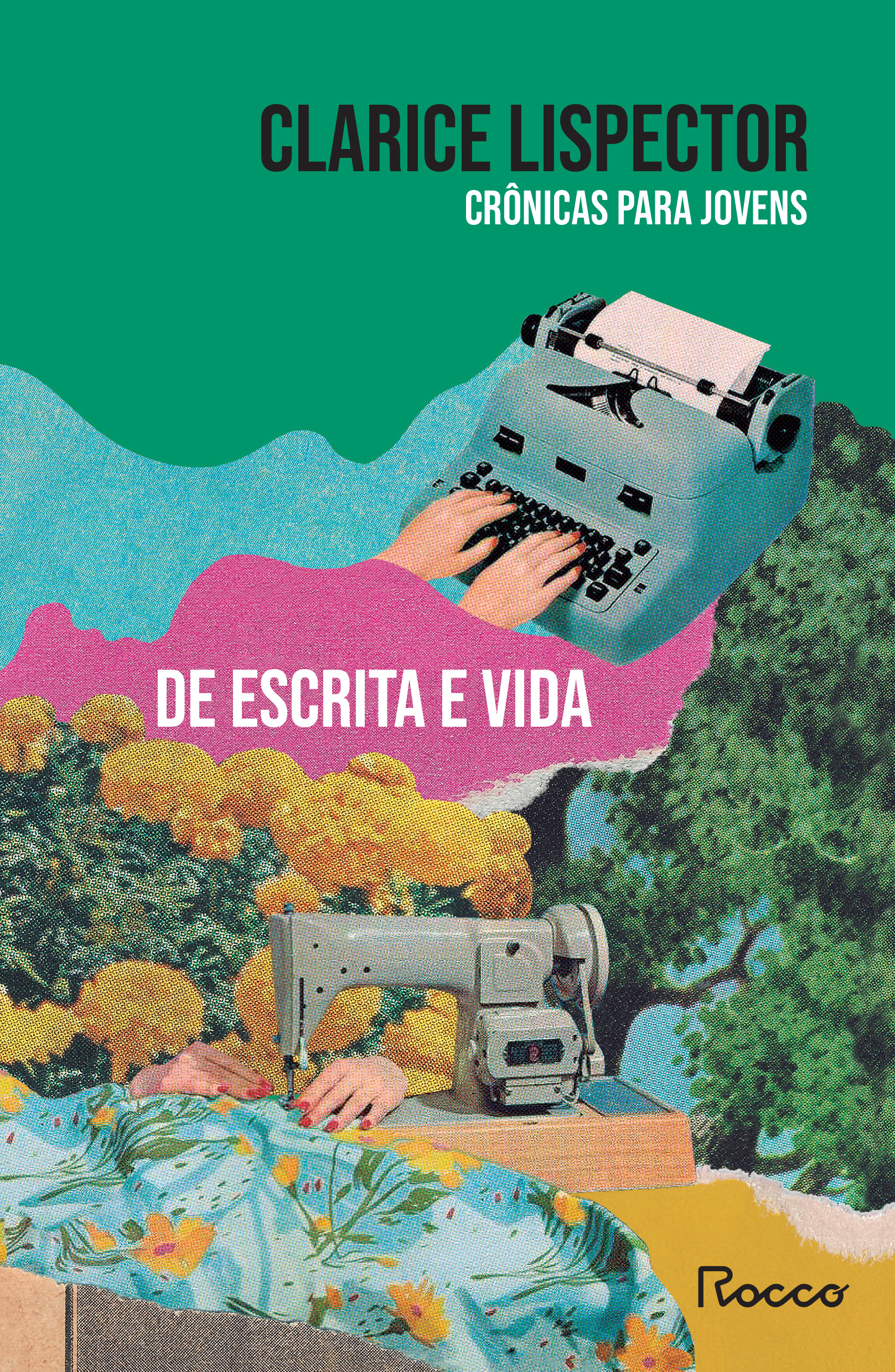 Crônicas para jovens: de escrita e vida