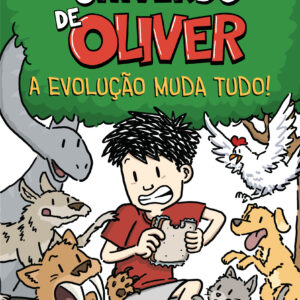 O grande universo de Oliver: A evolução muda tudo!