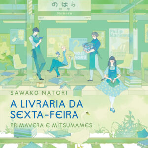 A Livraria da Sexta-Feira: Primavera e Mitsumames