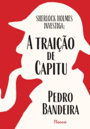 Sherlock Holmes investiga: A traição de Capitu