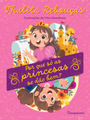 Por que só as princesas se dão bem?