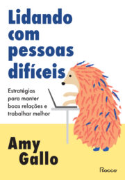 Lidando com pessoas difíceis